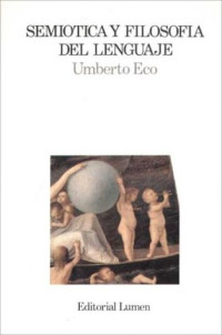 Umberto Eco — Semiótica y filosofía del lenguaje