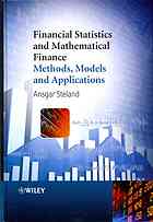 Ansgar Steland — Financial Statistics and Mathematical Finance: Methods, Models and Applications