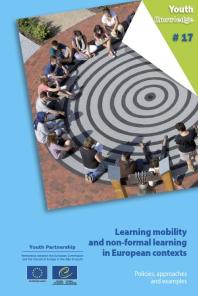 Council of Europe — Learning mobility and non-formal learning in European contexts : Policies, approaches and examples
