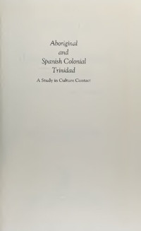 Linda A. Newson — Aboriginal and Spanish Colonial Trinidad: A Study in Culture Contact