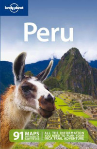 Lonely Planet Publications;Carolina Miranda;Aimee Dowl;Katy Shorthouse;Luke Waterson;Beth Williams — Lonely Planet Peru