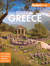 Fodor's Travel Guides — Fodor's Essential Greece: with the Best of the Islands