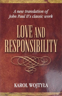 Karol Wojtyla — Love & Responsibility: New Transla