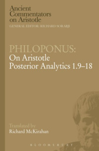 Aristote;McKirahan, Richard D.;Philopon, Jean — On Aristotle Posterior analytics 1.9-18