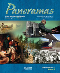 Daniella Berglas; Christophe Horguelin — Panoramas : history and citizenship education, secondary cycle two, year 2. Volume 1, Student textbook