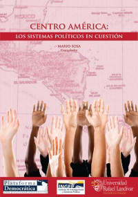 Sosa Mario — Centroamerica Los Sistemas Politicos En Cuestion