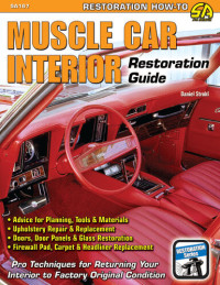 Daniel Strohl — Muscle Car Interior Restoration Guide