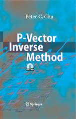 Prof. Dr. Peter C. Chu (auth.) — P-Vector Inverse Method