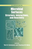 Terri A. Camesano and Charlene M. Mello (Eds.) — Microbial Surfaces. Structure, Interactions, and Reactivity