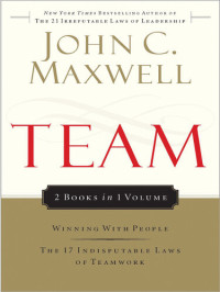 John C. Maxwell — Team Maxwell 2in1 (Winning with People/17 Indisputable Laws)