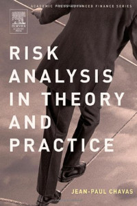 Jean-Paul Chavas — Risk Analysis in Theory and Practice