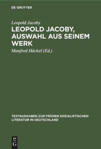 Leopold Jacoby (editor); Manfred Häckel (editor) — Leopold Jacoby, Auswahl aus seinem Werk