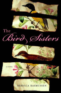 Rebecca Rasmussen — The Bird Sisters