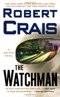 Robert Crais — The Watchman