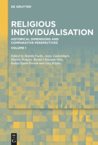  — Religious Individualisation: Historical Dimensions and Comparative Perspectives