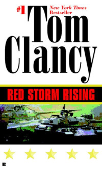 Tom Clancy — Red Storm Rising: A Suspense Thriller