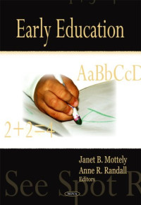 Janet B. Mottely, Anne R. Randall — Early education
