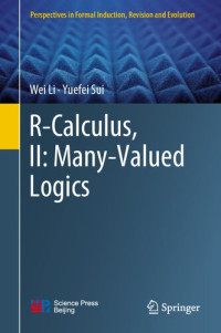 Wei Li, Yuefei Sui — R-Calculus, II: Many-Valued Logics