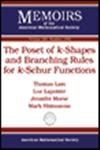 Thomas Lam, Luc Lapointe, Jennifer Morse, Mark Shimozono — The poset of k-shapes and branching rules for k-Schur functions