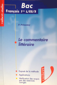 Pierre Présumey — Le Commentaire litteraire, Bac francais series L, ES, S