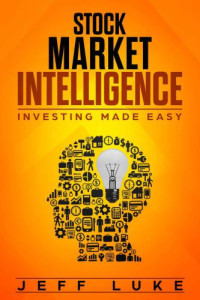 Jeff Luke — Stock Market Intelligence: Investing Made Easy