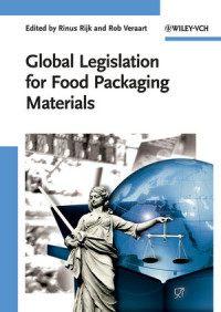 Rinus Rijk, Rob Veraart — Global Legislation for Food Packaging Materials