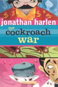 Jonathan Harlen — The Cockroach War