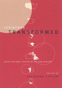 Theodore Caplow — Leviathan Transformed: Seven National States in the New Century