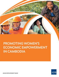 Asian Development Bank — Promoting Women's Economic Empowerment in Cambodia
