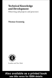 Thomas Grammig — Technical Knowledge and Development: Observing Aid Projects and Processes