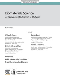 William Wagner, Shelly Sakiyama Elbert, Guigen Zhang, Michael Yaszemski. — Biomaterials science: an introduction to materials in medicine