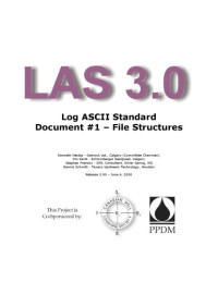 Heslop K., Karst J., Prensky S., Schmitt D. — LAS 3.0. Log ASCII Standard