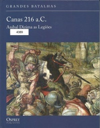 Mark Healy — Canas 216 a.C. Aníbal dizima as legiões
