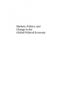 William P. Avery (editor); David P. Rapkin (editor) — Markets, Politics, and Change in the Global Political Economy
