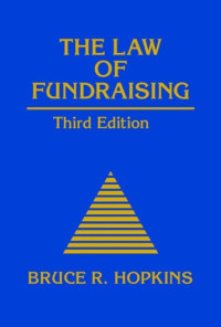 Bruce R. Hopkins — The Law of Fundraising.