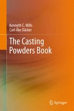 Kenneth C. Mills, Carl-Åke Däcker (auth.) — The Casting Powders Book