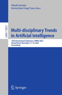 Olarik Surinta, Kevin Kam Fung Yuen — Multi-disciplinary Trends in Artificial Intelligence. 15th International Conference, MIWAI 2022 Virtual Event, November 17–19, 2022 Proceedings