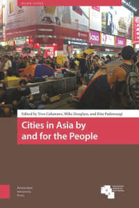 Yves Cabannes (editor); Mike Douglass (editor); Rita Padawangi (editor) — Cities in Asia by and for the People