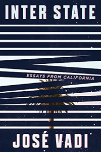 José Vadi — Inter State: Essays from California