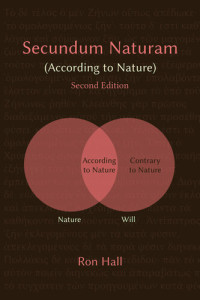 Ron Hall — Secundum Naturam (According to Nature)