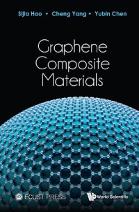 Hao S., Yang C., Chen Y. — Graphene Composite Materials