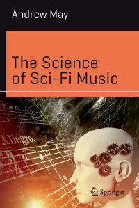 Andrew May — The Science of Sci-Fi Music