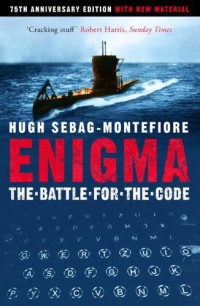 Sebag-Montefiore, Hugh — Enigma: The Battle for the Code
