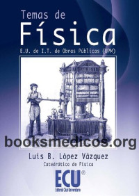 Lopez Vazquez Luis B — Temas De Fisica