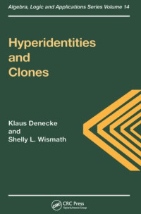 Klaus Denecke, Shelly L. Wismath — Hyperidentities and Clones