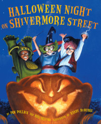 Pam Pollack, Meg Belviso — Halloween Night on Shivermore Street