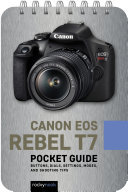 Rocky Nook — Canon EOS Rebel T7: Pocket Guide