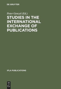 Peter Genzel (editor) — Studies in the international exchange of publications