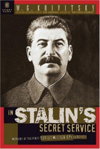 Walter G. Krivitsky — In Stalin's Secret Service