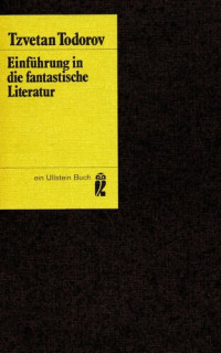 Tzvetan Todorov — Einführung in die fantastische Literatur